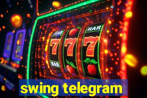 swing telegram